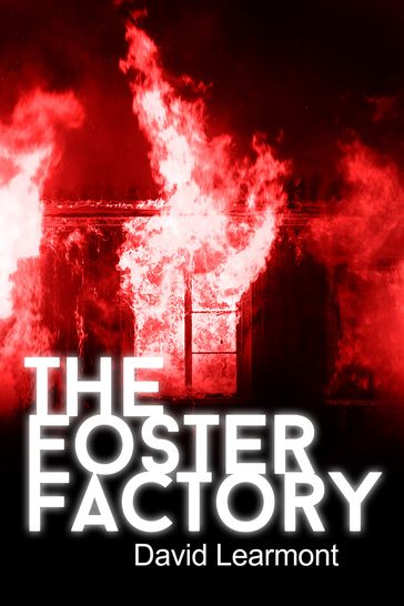 The Foster Factory - David Learmont