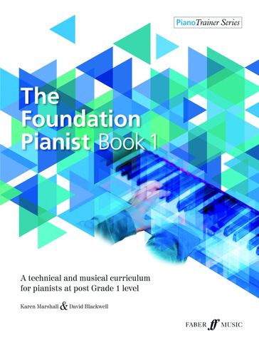 The Foundation Pianist Book 1 - Karen Marshall - David Blackwell