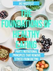 The Foundations of Healthy Eating