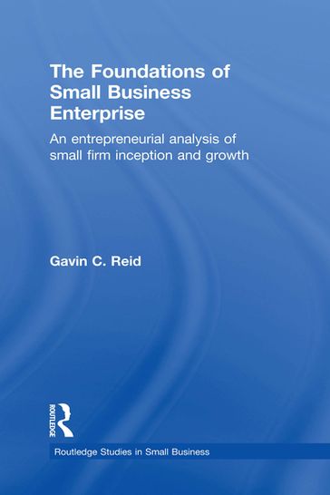 The Foundations of Small Business Enterprise - Gavin Reid