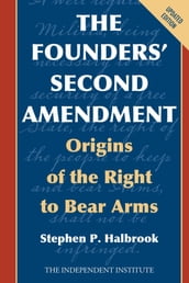 The Founders  Second Amendment