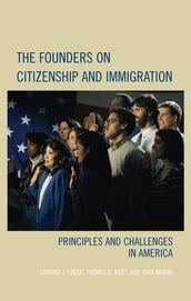 The Founders on Citizenship and Immigration