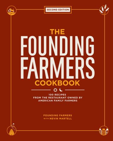The Founding Farmers Cookbook, Second Edition - Founding Farmers - Nevin Martell