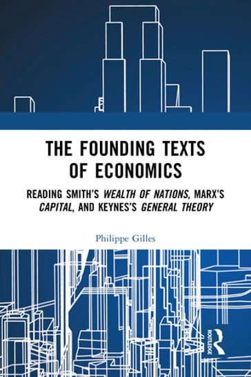 The Founding Texts of Economics - Gilles Philippe