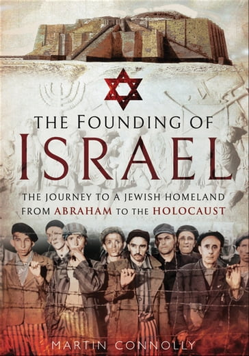 The Founding of Israel - Martin Connolly