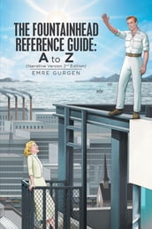 The Fountainhead Reference Guide: a to Z