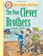 The Four Clever Brothers and Other Stories