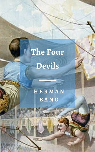 The Four Devils - Herman Bang