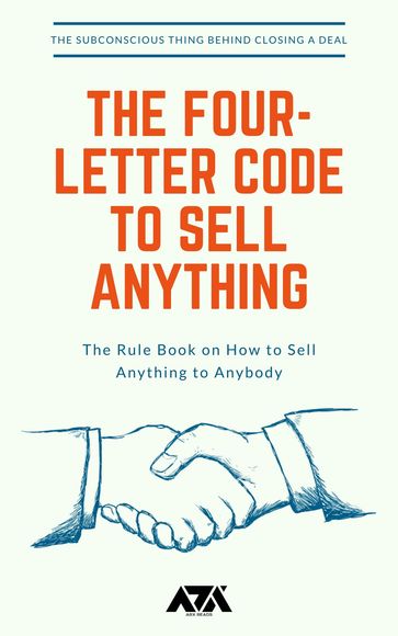 The Four-Letter Code to Sell Anything - ARX Reads