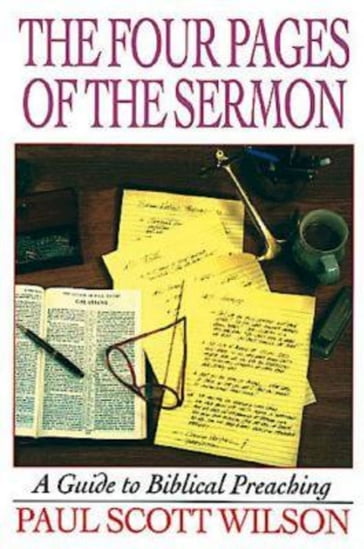 The Four Pages of the Sermon - Paul Scott Wilson