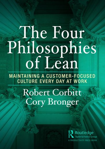 The Four Philosophies of Lean - Robert Corbitt - Cory Bronger