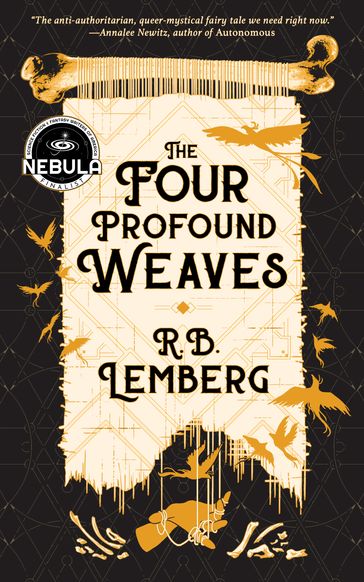 The Four Profound Weaves - R. B. Lemberg