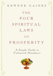 The Four Spiritual Laws of Prosperity