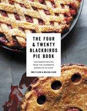 The Four & Twenty Blackbirds Pie Book