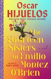 The Fourteen Sisters of Emilio Montez O Brien