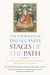 The Fourteenth Dalai Lama s Stages of the Path, Volume 2