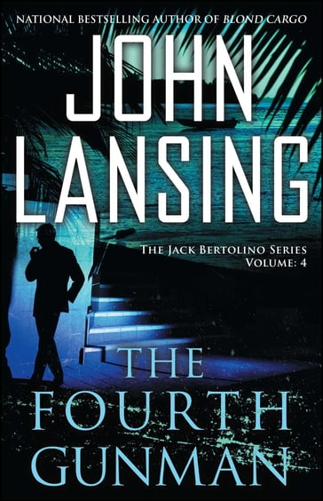 The Fourth Gunman - John Lansing