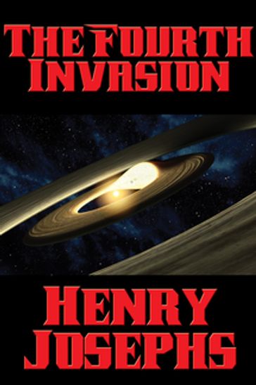 The Fourth Invasion - Henry Josephs