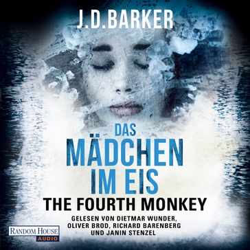 The Fourth Monkey - Das Mädchen im Eis - - J.D. Barker