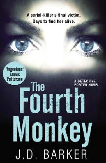 The Fourth Monkey - J.D. Barker