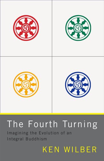 The Fourth Turning - Ken Wilber