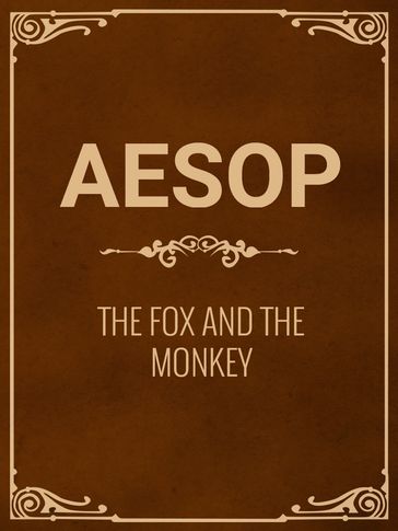 The Fox And The Monkey - Aesop