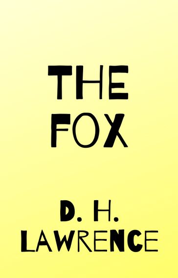 The Fox - D. H. Lawrence