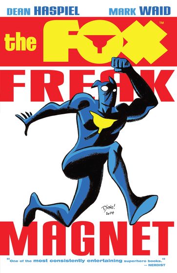 The Fox: Freak Magnet - Dean Haspiel - Mark Waid