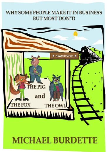 The Fox The Pig and The Owl - Michael Burdette