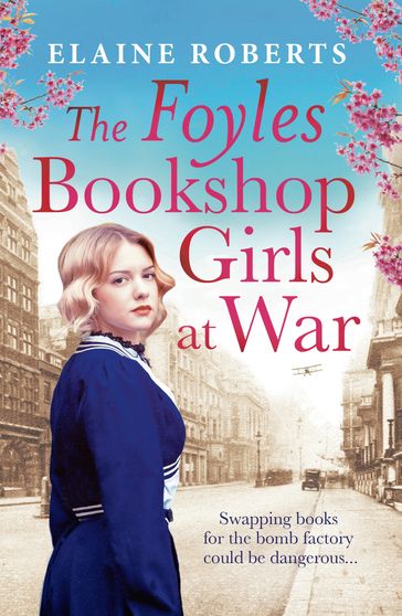 The Foyles Bookshop Girls at War - Elaine Roberts