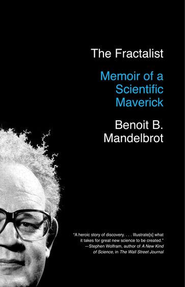 The Fractalist - Benoit Mandelbrot