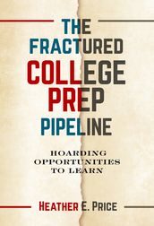 The Fractured College Prep Pipeline