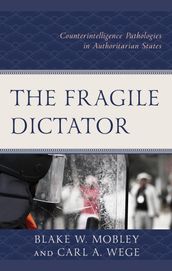The Fragile Dictator