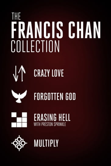 The Francis Chan Collection - Dr. Preston M. Sprinkle - Francis Chan