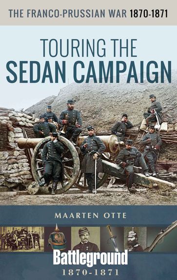 The Franco-Prussian War, 18701871 - Maarten Otte