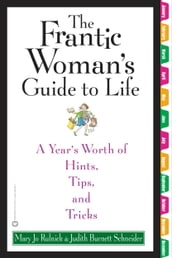 The Frantic Woman s Guide to Life