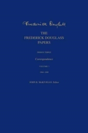 The Frederick Douglass Papers