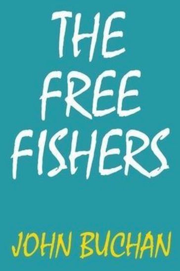 The Free Fishers - John Buchan