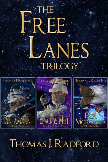 The Free Lanes Trilogy - Thomas J. Radford