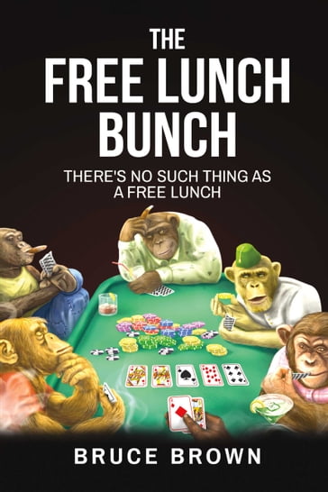 The Free Lunch Bunch - Bruce Brown