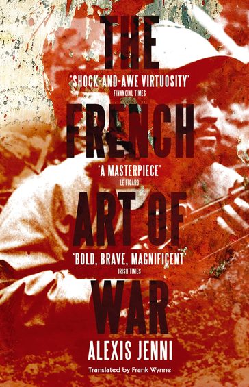 The French Art of War - Alexis Jenni