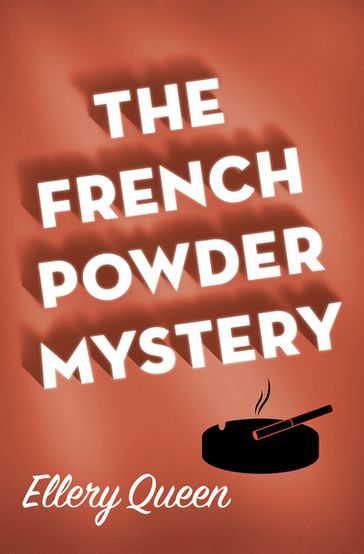 The French Powder Mystery - Ellery Queen