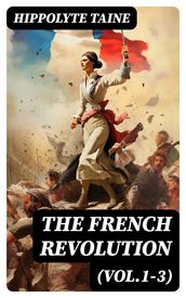 The French Revolution (Vol.1-3)