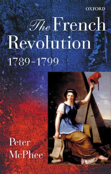 The French Revolution, 1789-1799 - Peter McPhee