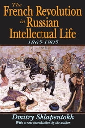 The French Revolution in Russian Intellectual Life