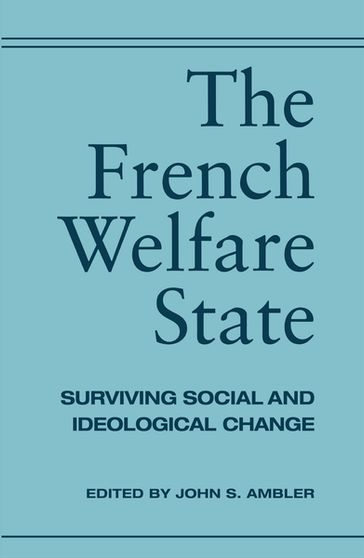 The French Welfare State - John Ambler