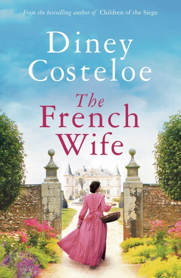 The French Wife - Diney Costeloe