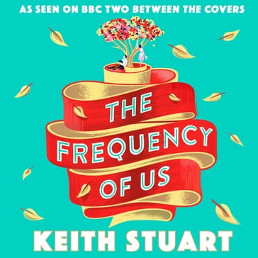 The Frequency of Us - Keith Stuart