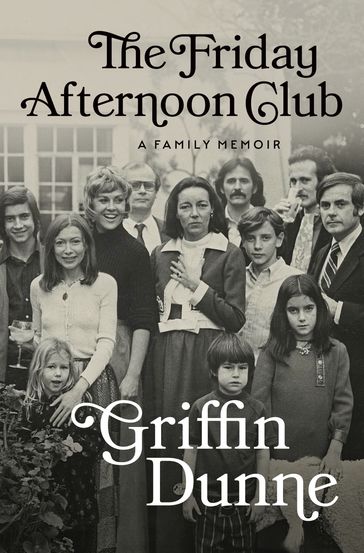 The Friday Afternoon Club - Griffin Dunne