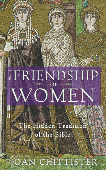 The Friendship of Women - Joan Chittister